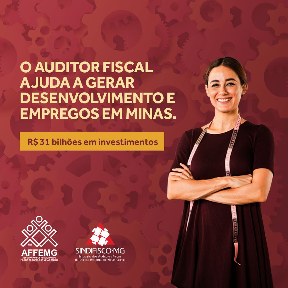 Campanha da AFFEMG e do Sindifisco-MG pela valorização do trabalho do auditor fiscal