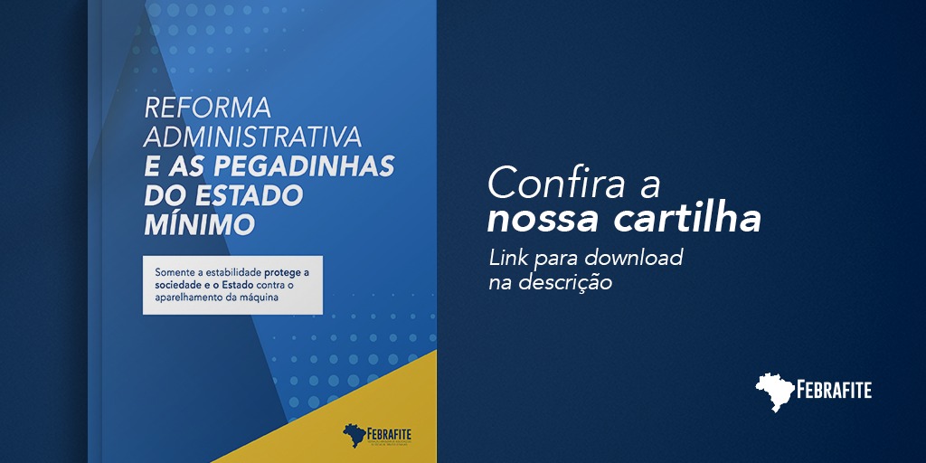 Febrafite lança cartilha sobre a Reforma Administrativa