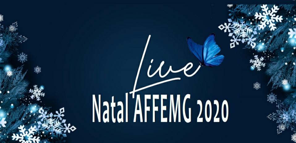 Vem aí: a live solidária Natal AFFEMG 2020