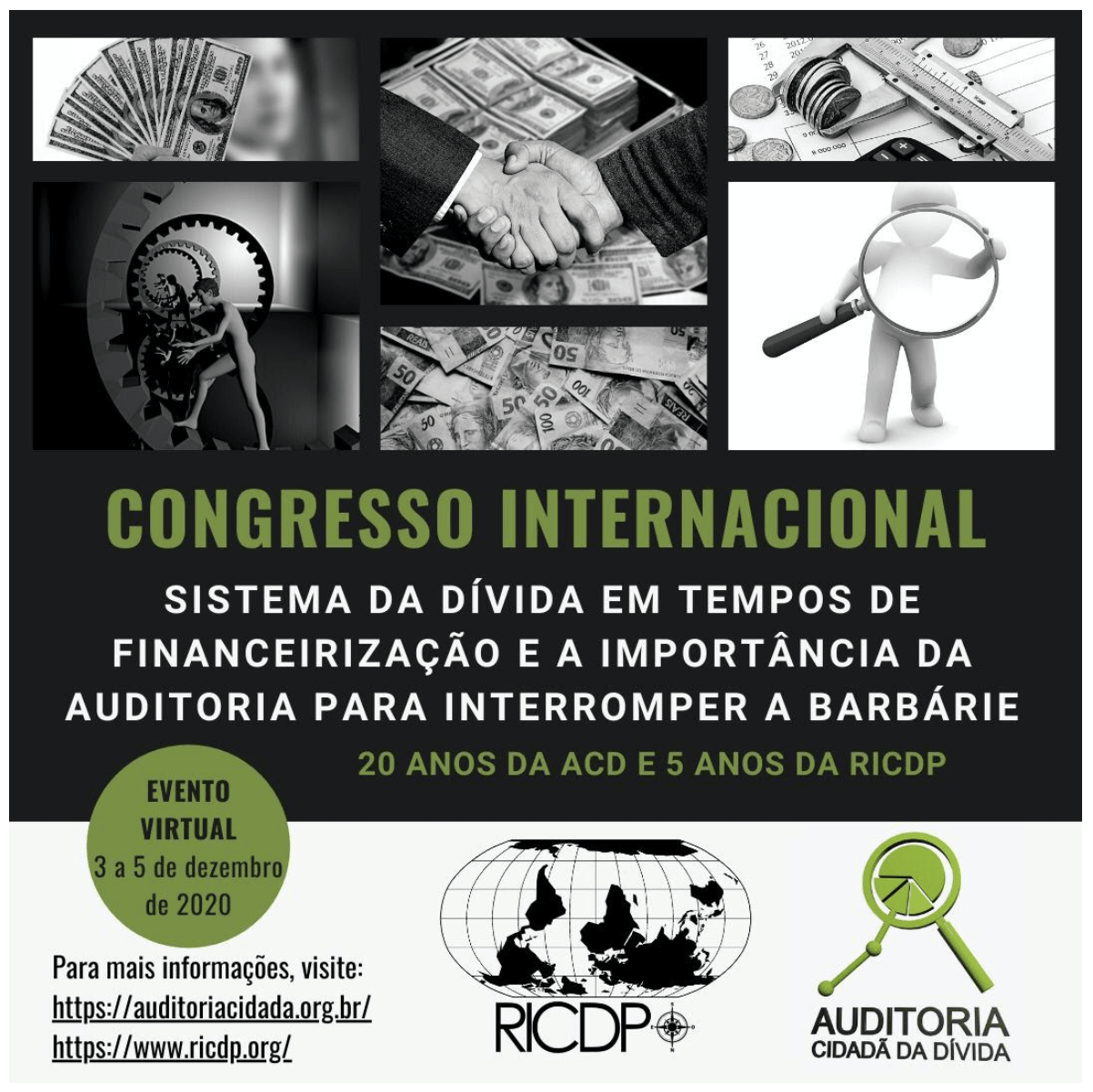 CONGRESSO INTERNACIONAL VIRTUAL “SISTEMA DA DÍVIDA EM TEMPOS DE FINANCEIRIZAÇÃO E A IMPORTÂNCIA DA AUDITORIA PARA INTERROMPER A BARBÁRIE