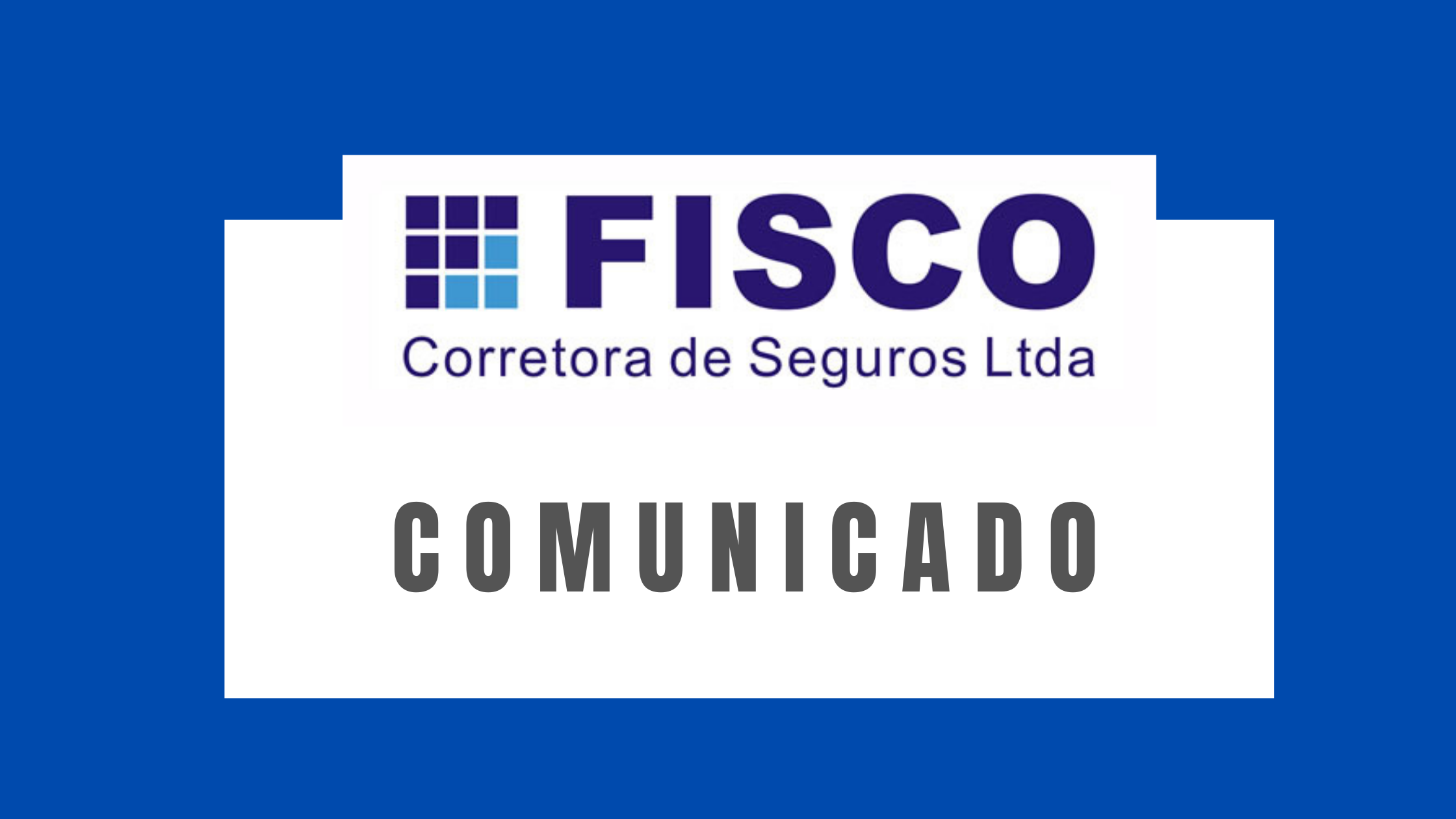 Comunicado: Fisco Corretora