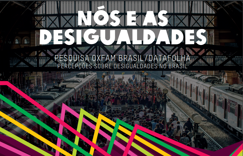 Pesquisa Nós e as Desigualdades 2021 - Oxfam Brasil
