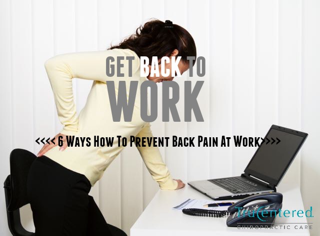 6 Ways How To Prevent Back Pain At Work