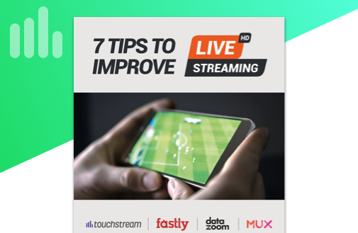 eBook: 7 Tips to Improve Live Streaming