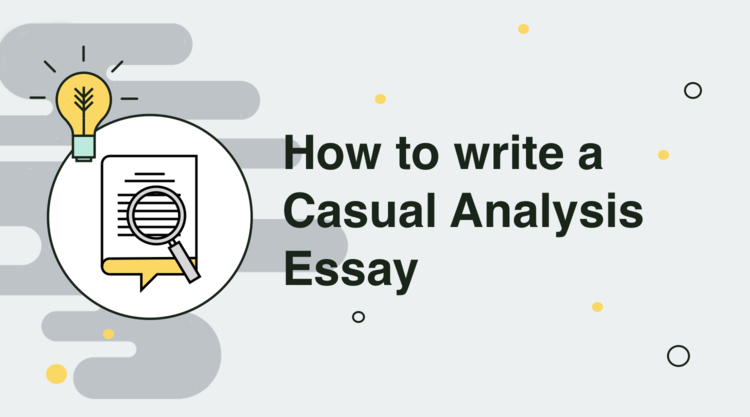 How to Write a Causal Analysis Essay