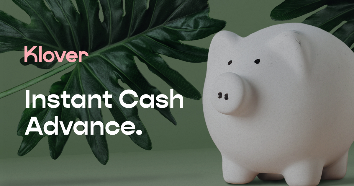 Download our cash advance app klover