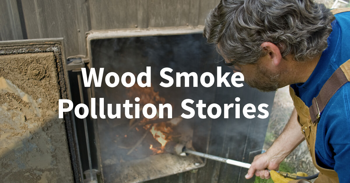 Neighbors’ Wood Smoke Stories Wood Boilers