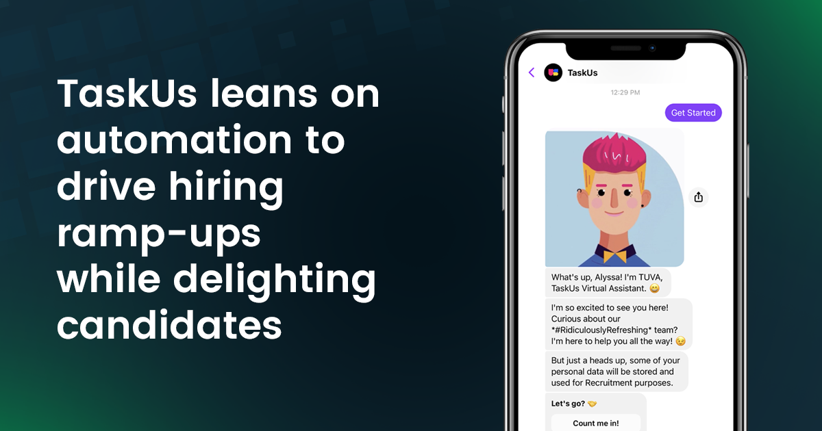 TaskUs leans on automation to drive hiring rampups while delighting