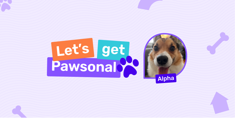 Let's get Pawsonal: Meet Alpha!