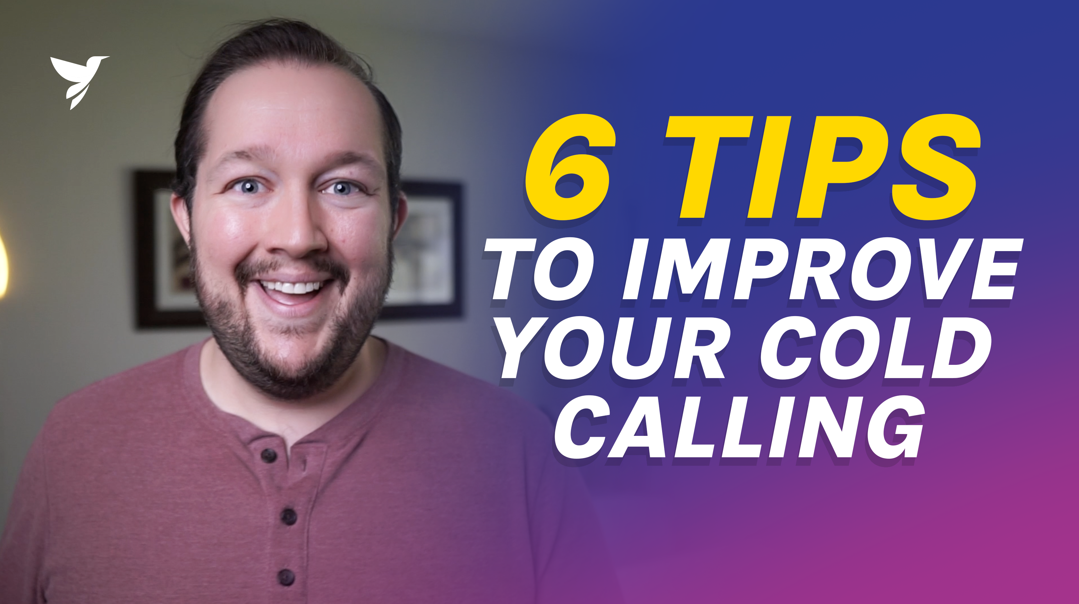 6 tips to improve cold calling