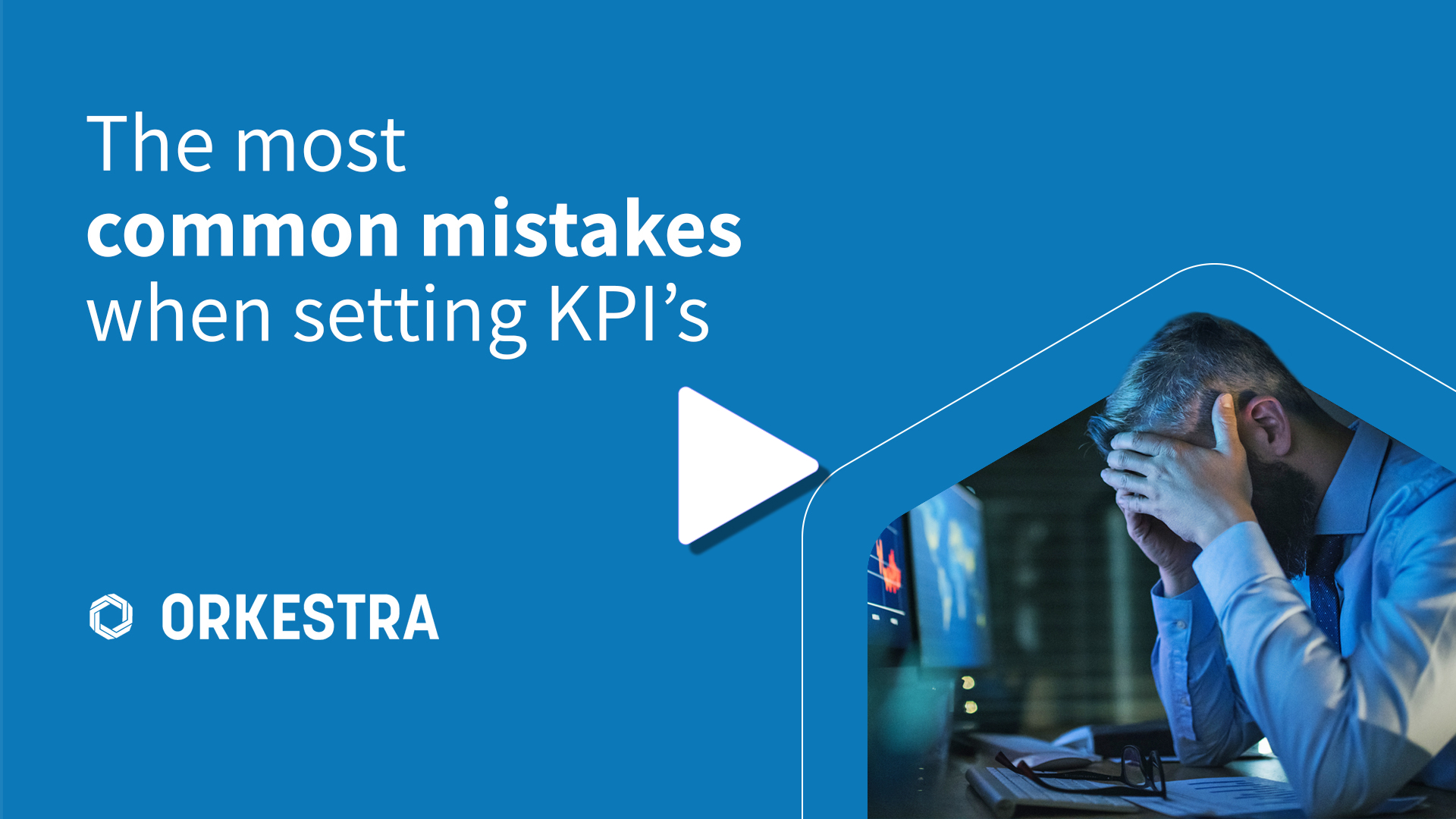 The most common mistakes when setting KPI's