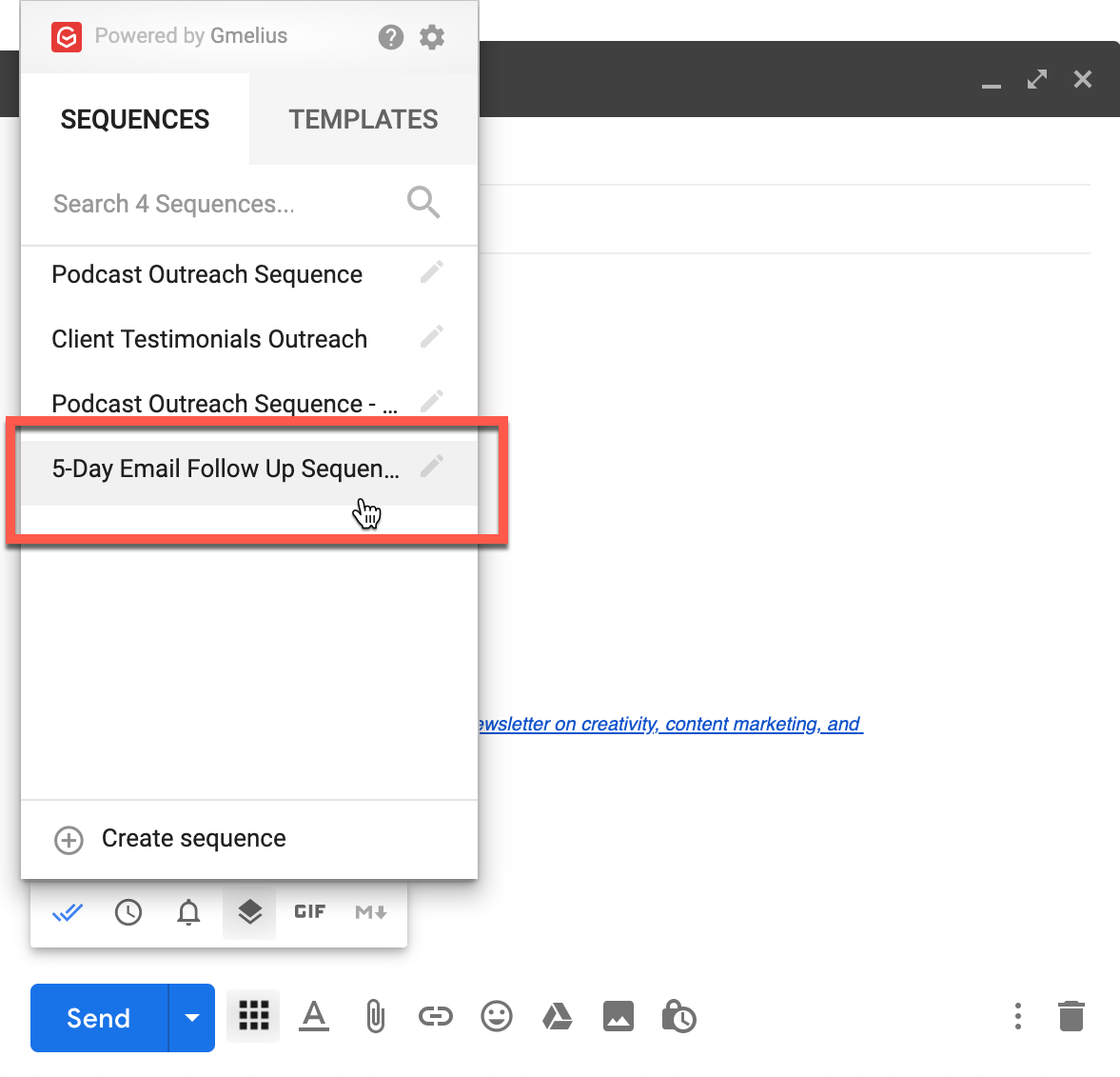 Within Gmail, you can choose which sequence you'd like to use for that particular email.