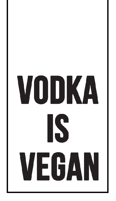 Vodka is Vegan