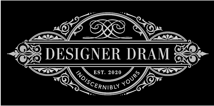Designer Dram