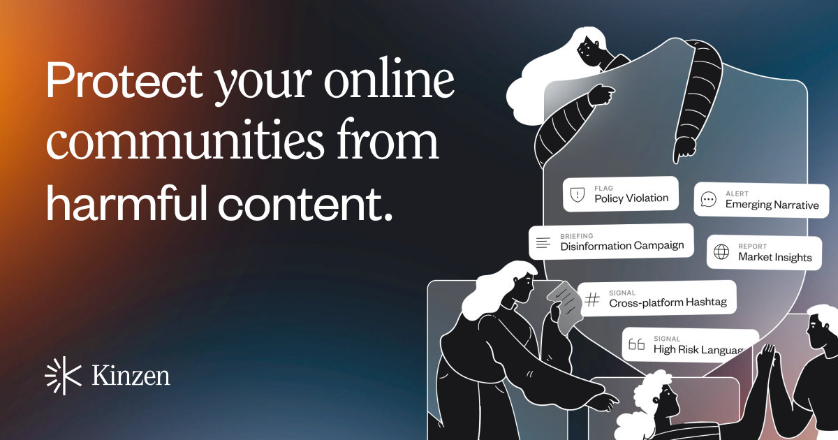 Kinzen Protect your online communities from harmful content