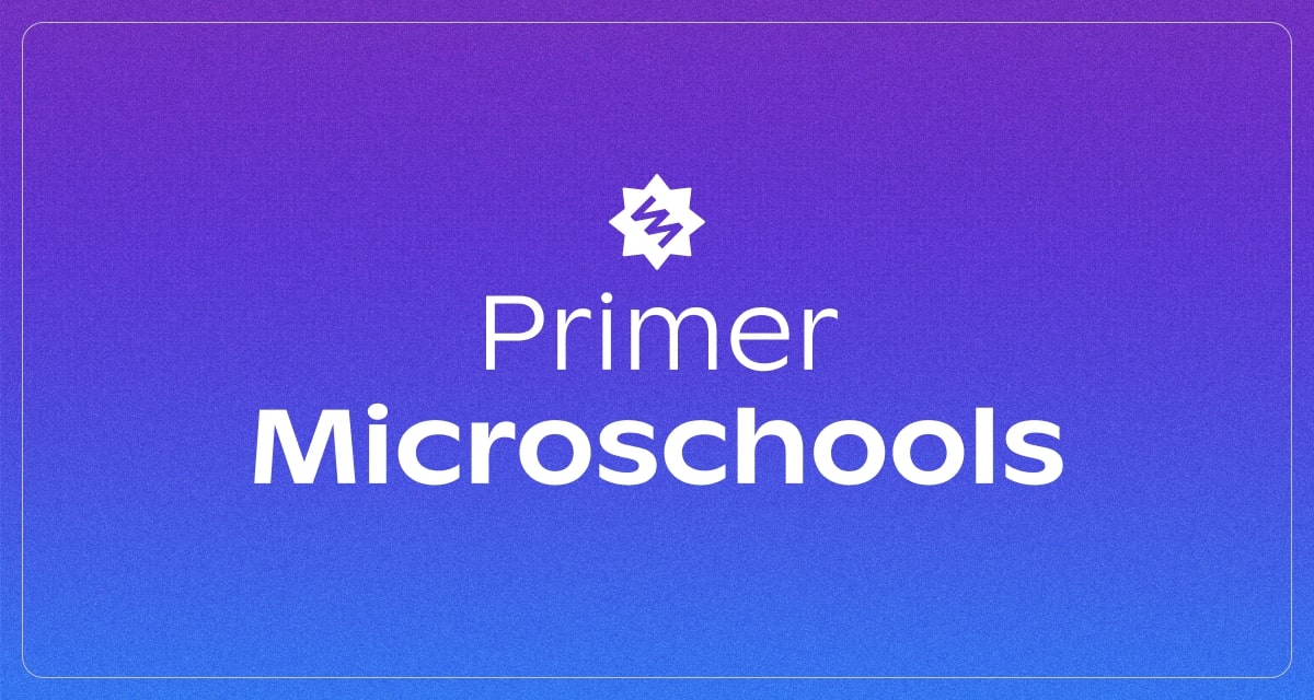 Primer What are microschools?