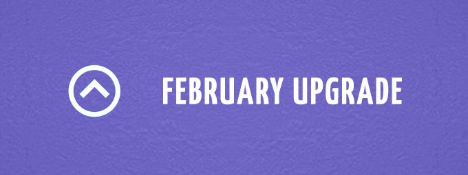 February upgrade
