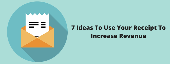7 Receipt Marketing Tactics