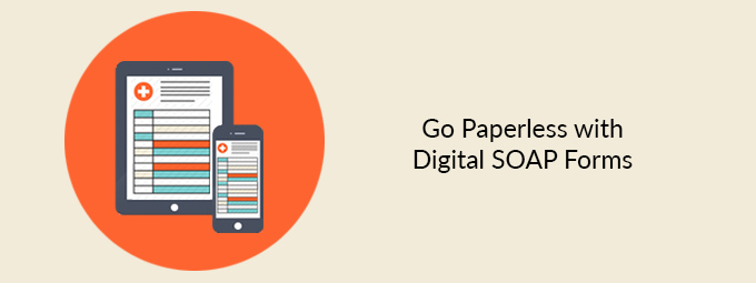 Use Digital SOAP Notes For A Better Customer and Staff Experience