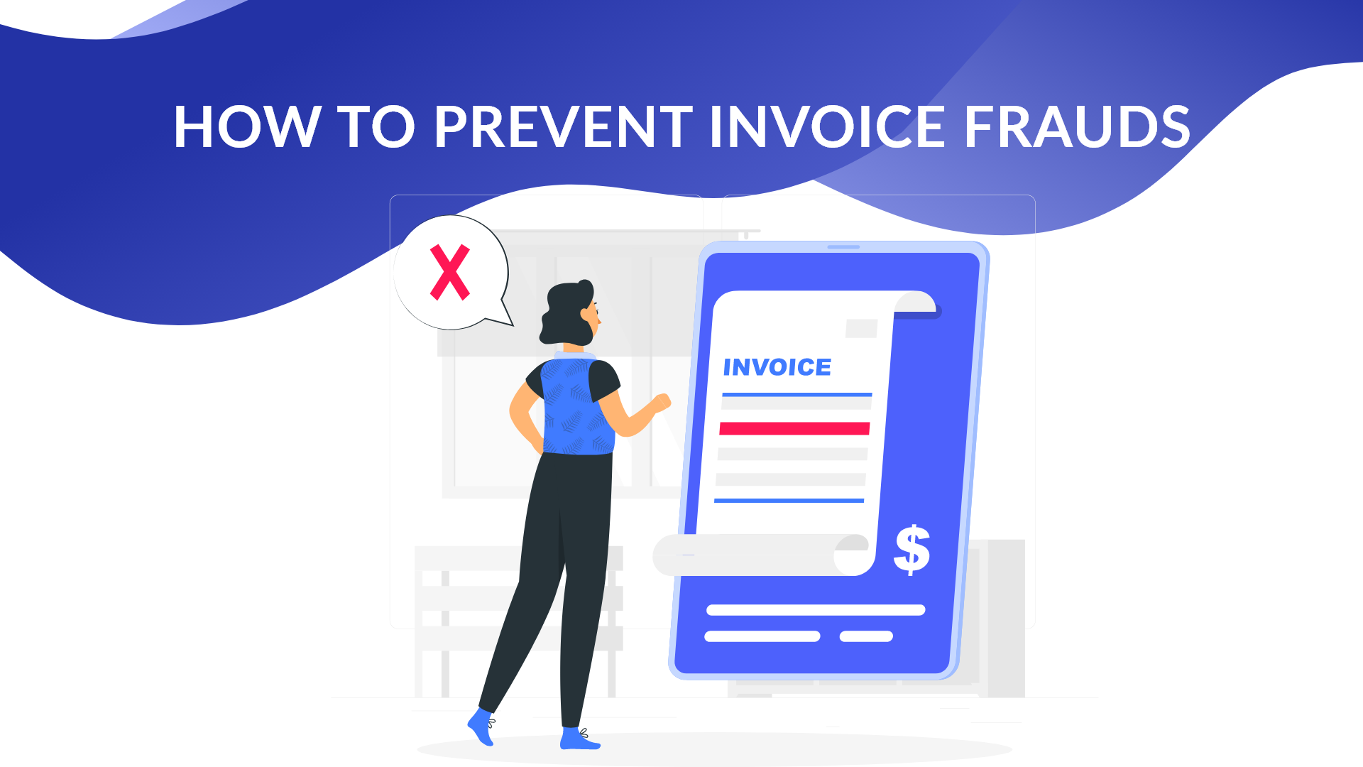 How to Prevent Invoice Frauds