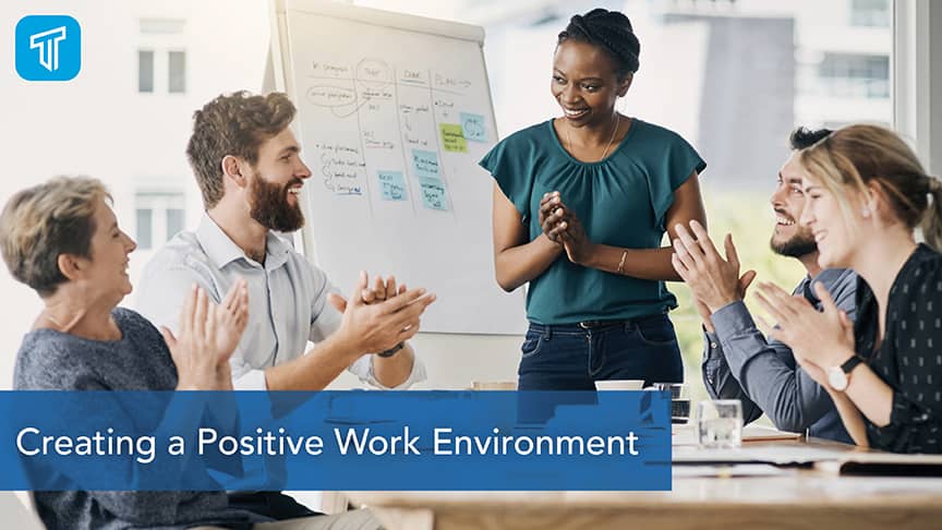 learning system management creating a positive work environment