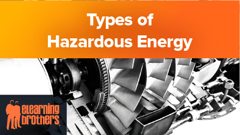 e learning about types of hazardous energy