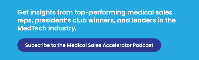 Medical Sales Accelerator Podcast Subscribe