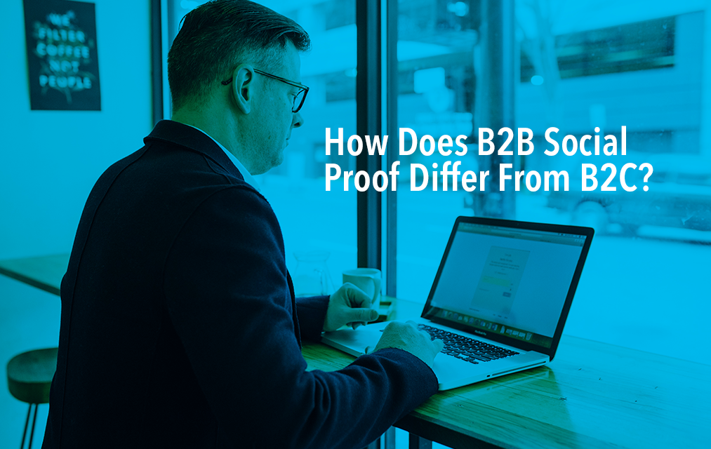 How does B2B social proof differ from B2C?