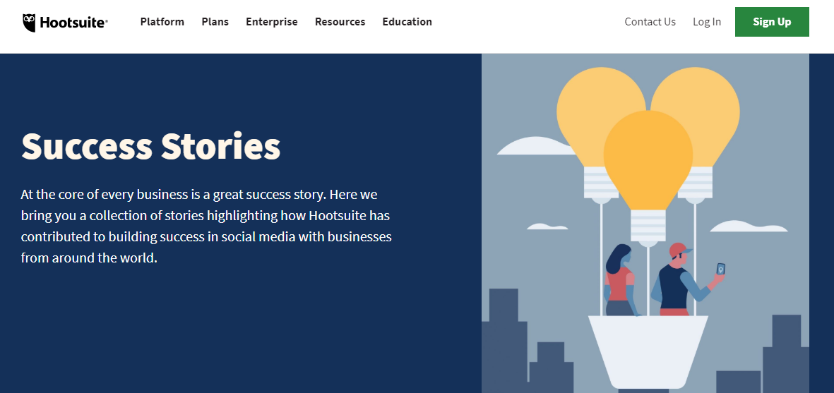 Hootsuite success stories page has many incredible customer testimonials.