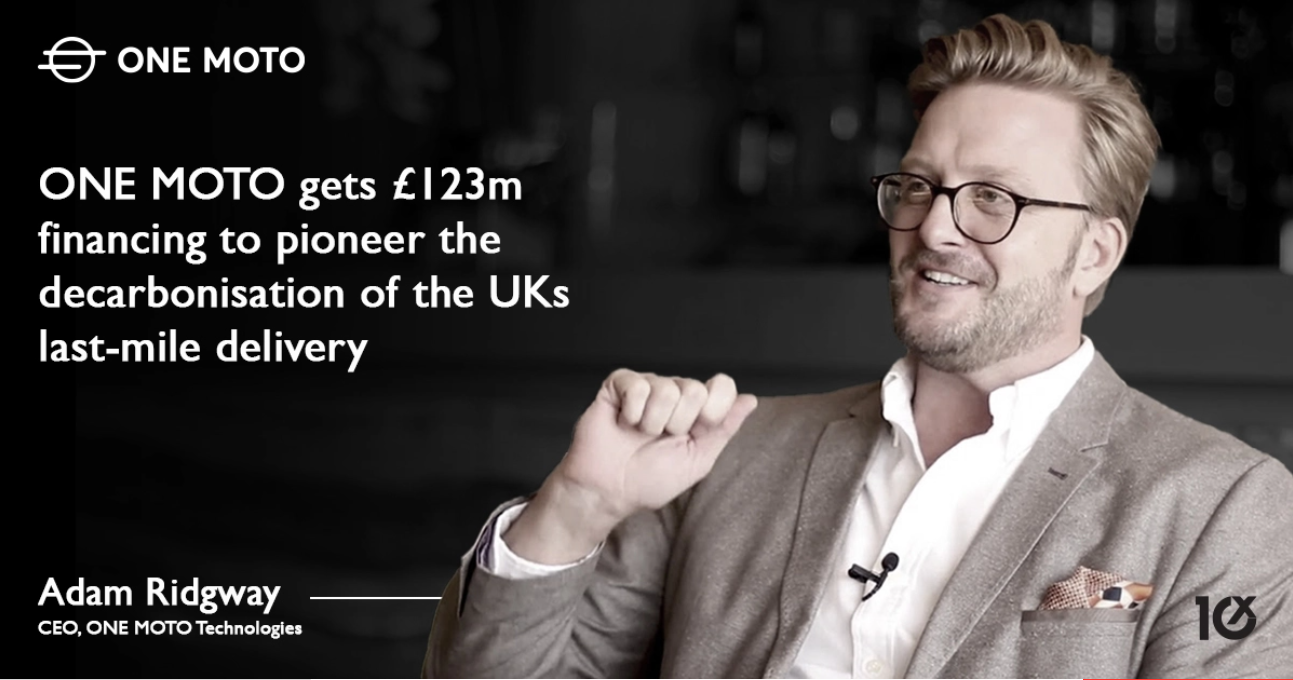 C3 alumni ONE MOTO gets £123m financing to pioneer the decarbonisation of the UKs last-mile delivery