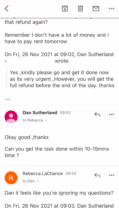 screenshot of email exchange. Dan's latest response reads "Okay good ,thanks/Can you get the task done within 10-15 mins time?" Rebecca's latest response reads "Dan it feels like you're ignoring my questions?"