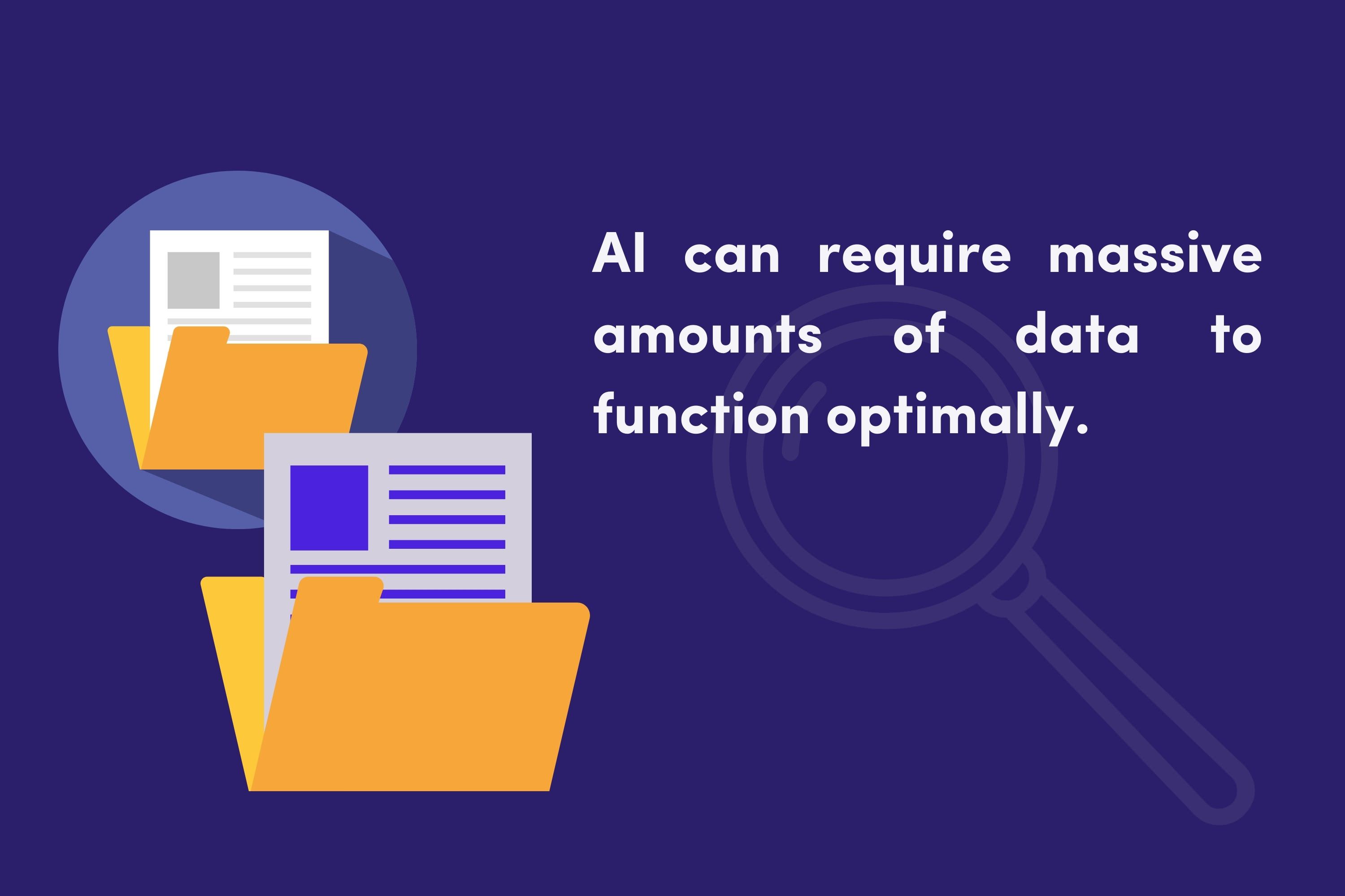 AI readiness - AI requires huge amounts of data