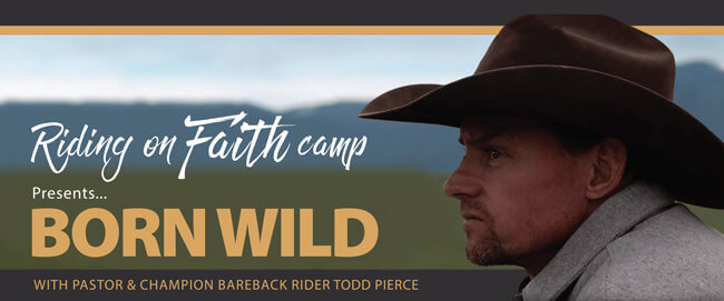 Born Wild Event (Riding on Faith camp)
