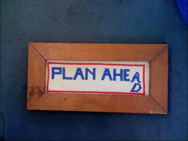 Plan Ahead
