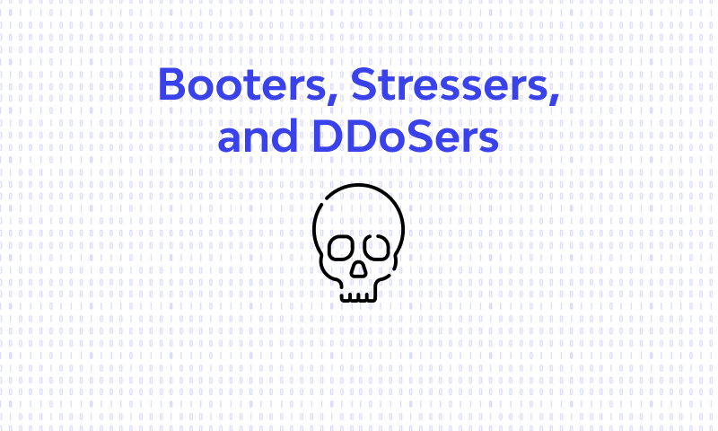 Booters, Stressers and DDoSers