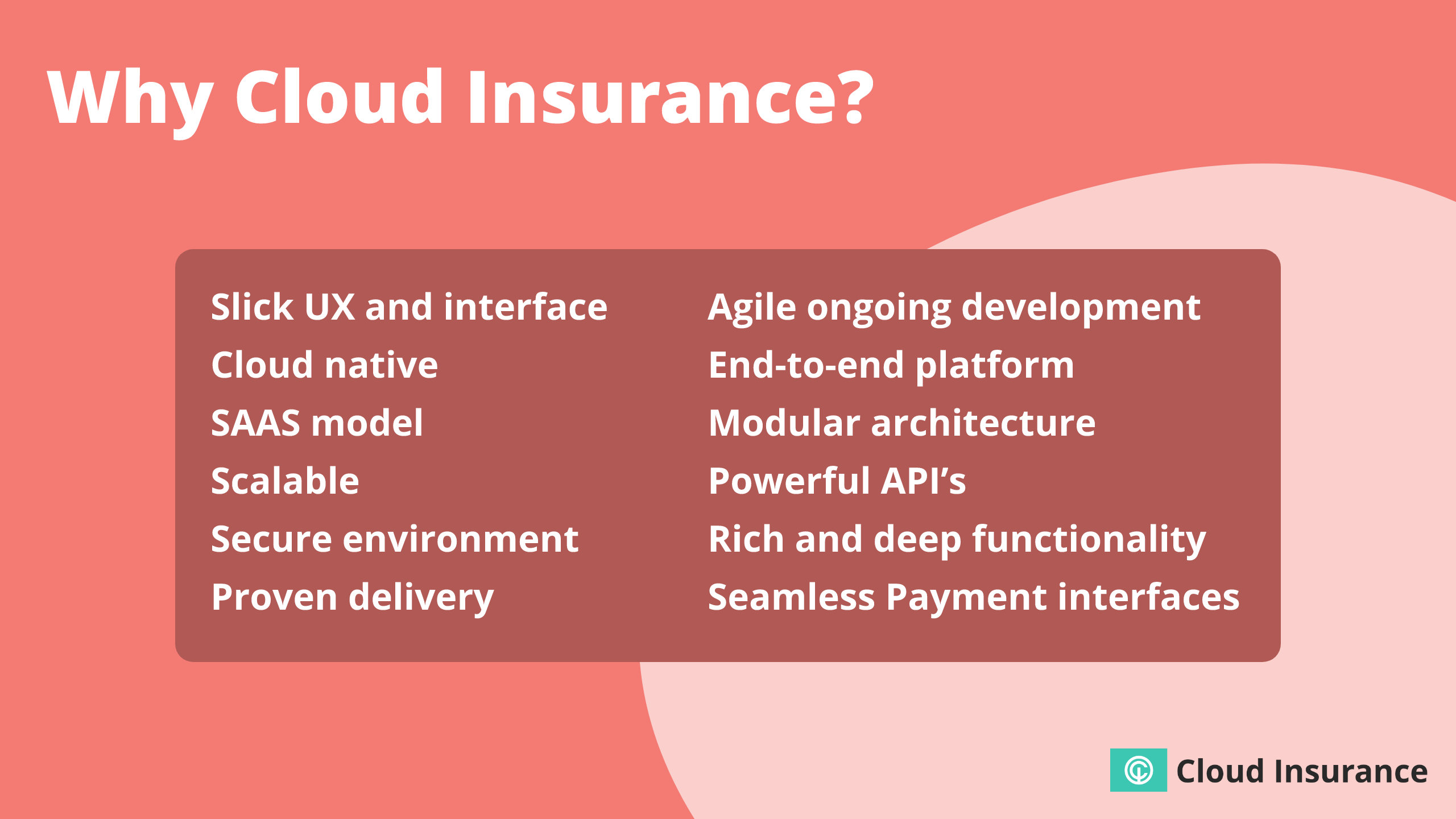 Advantages of the Cloud Insurance platform.