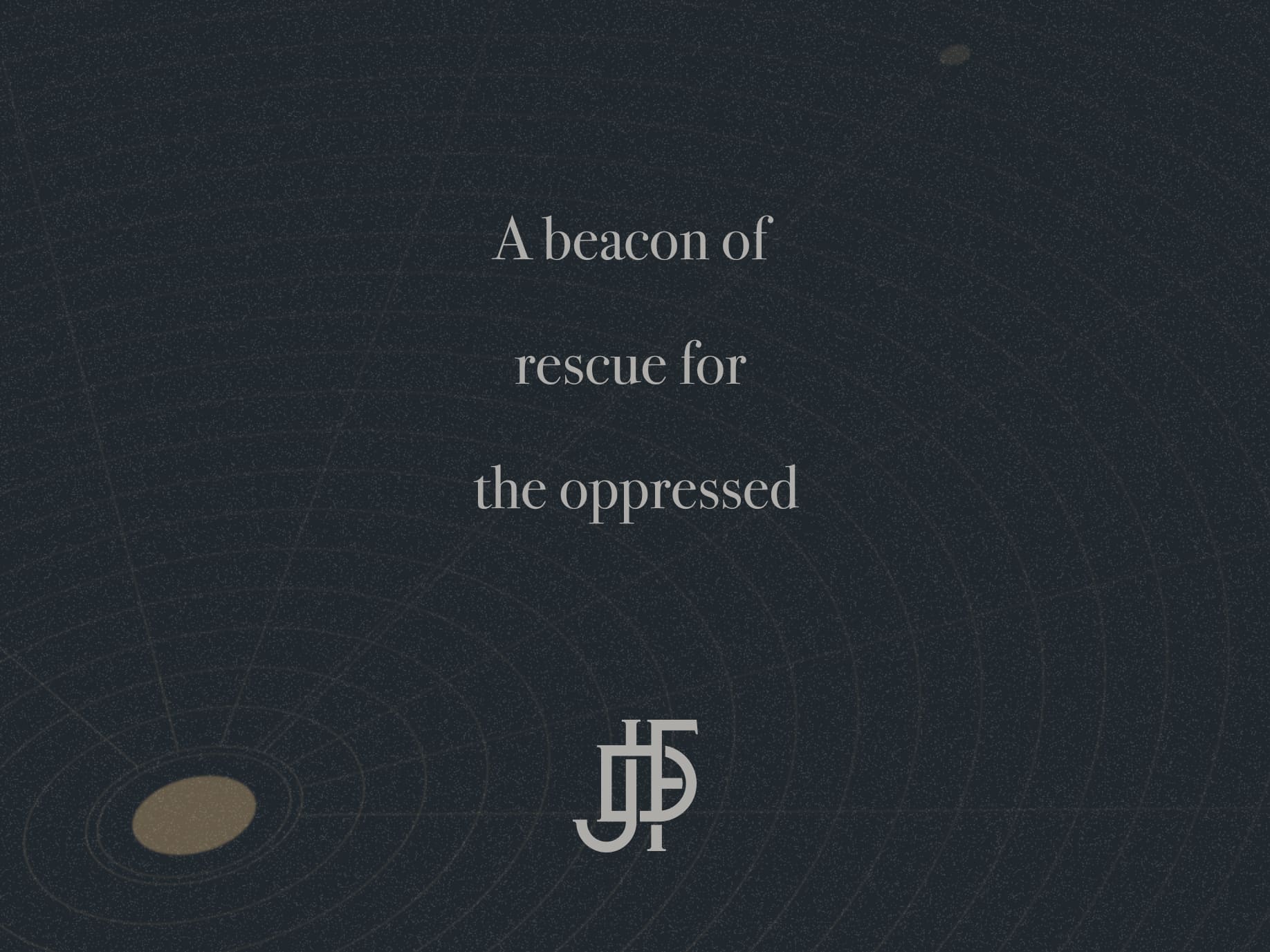 A simple line illustration that reads "A beacon of rescue for the oppressed."