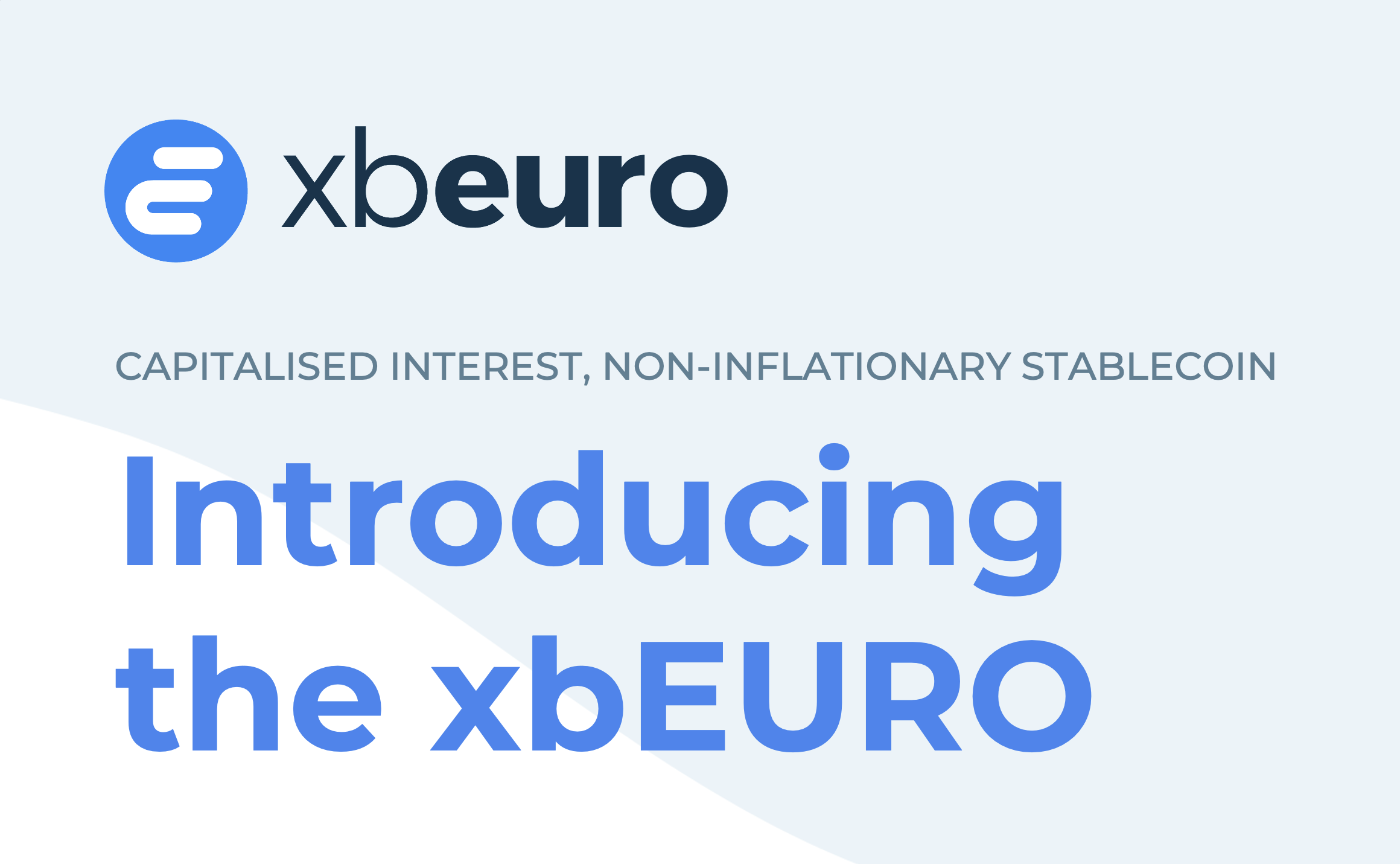 Introducing The xbEURO: a capitalised interest, non-inflationary stablecoin