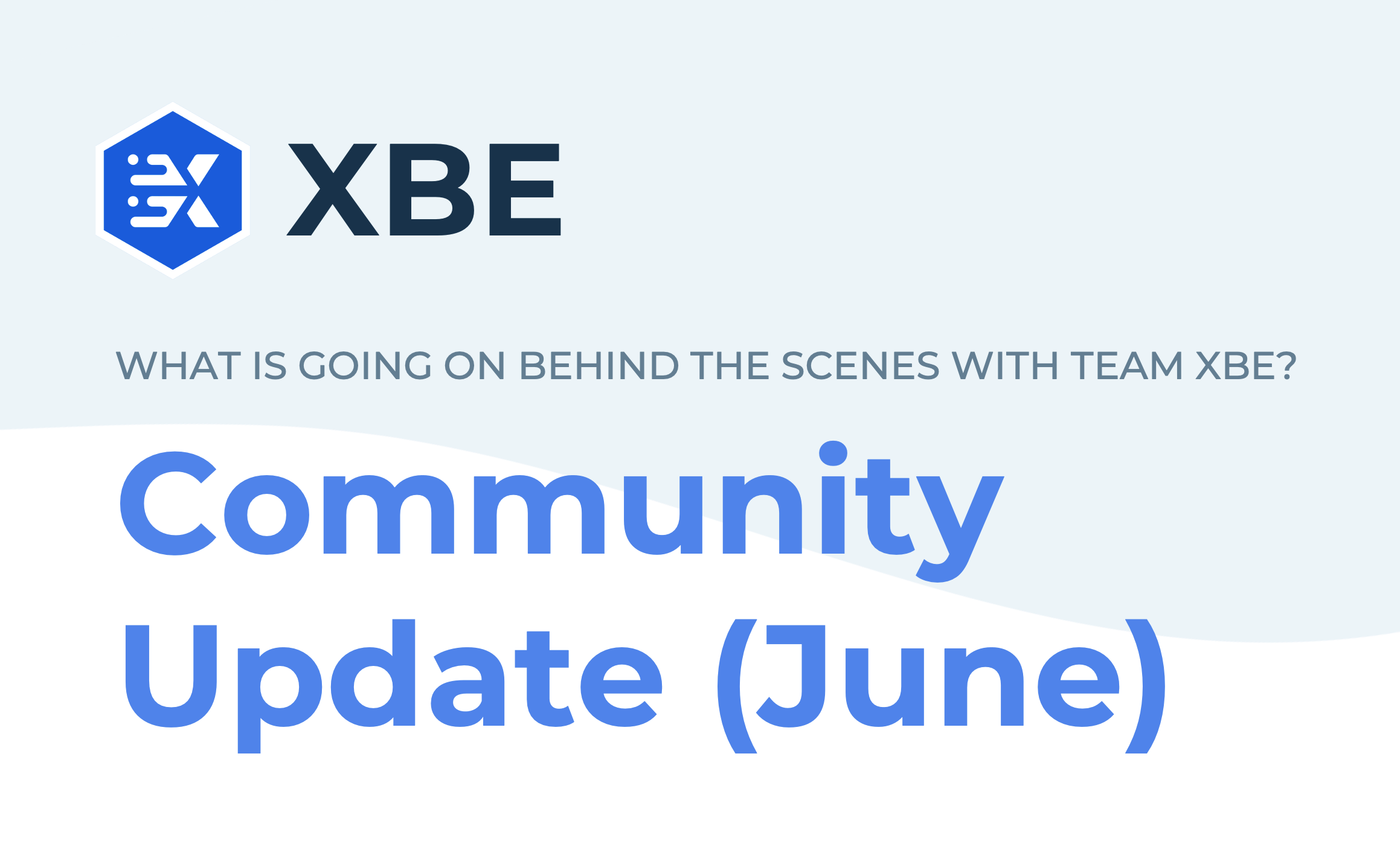 XBE June Community Update