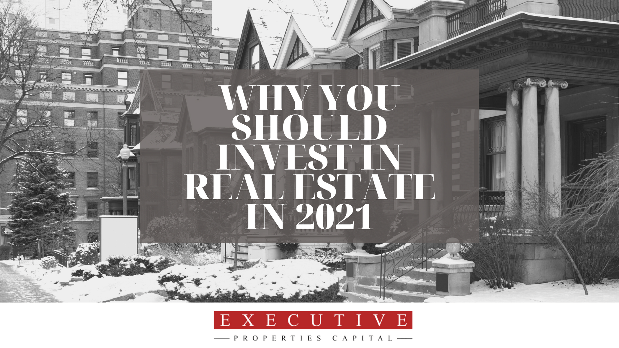 Why you should invest in real estate in 2021