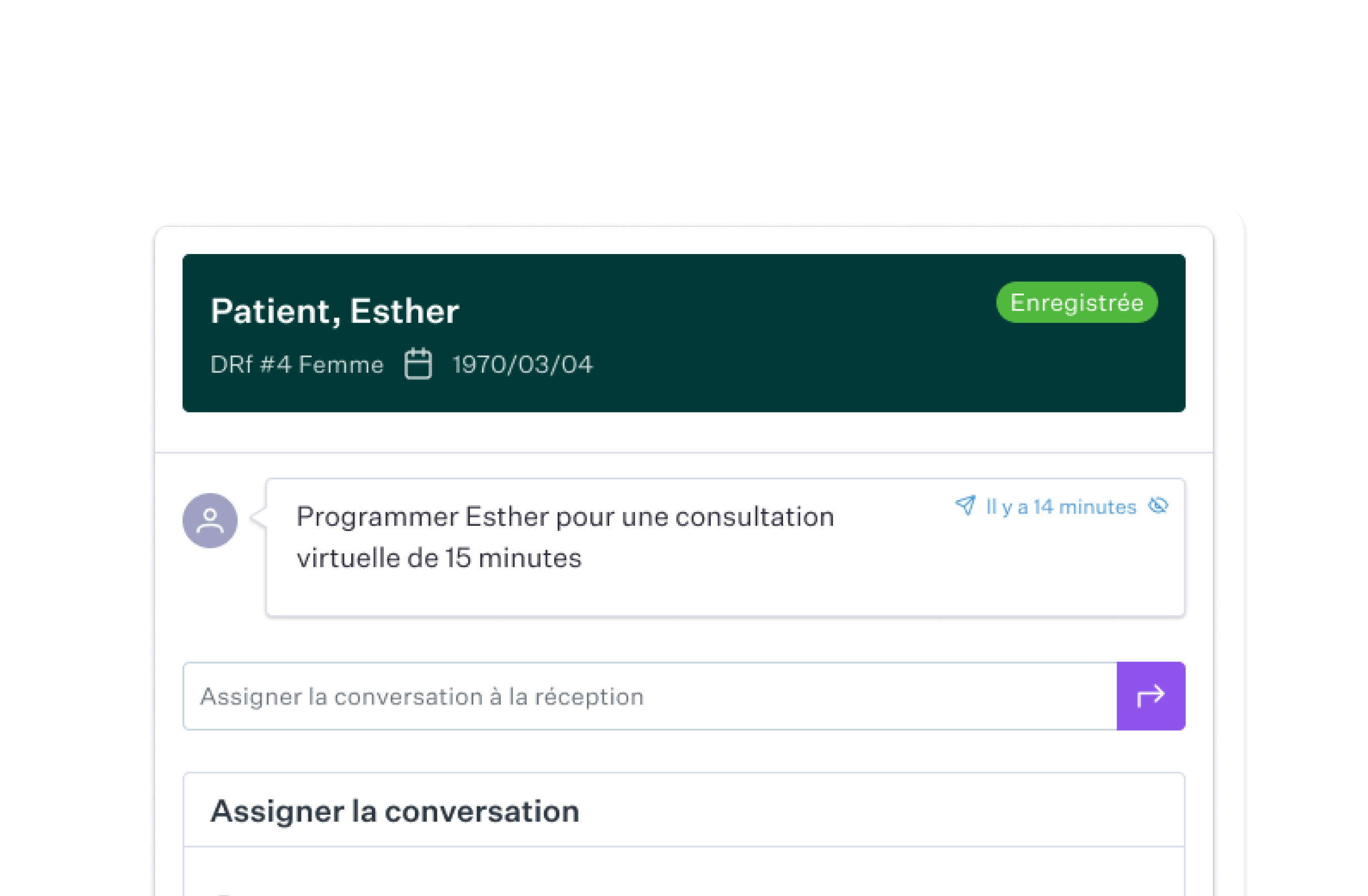 Transférez et assignez des conversations à un utilisateur ou à un groupe de travail spécifique pour améliorer la communication au sein de votre clinique