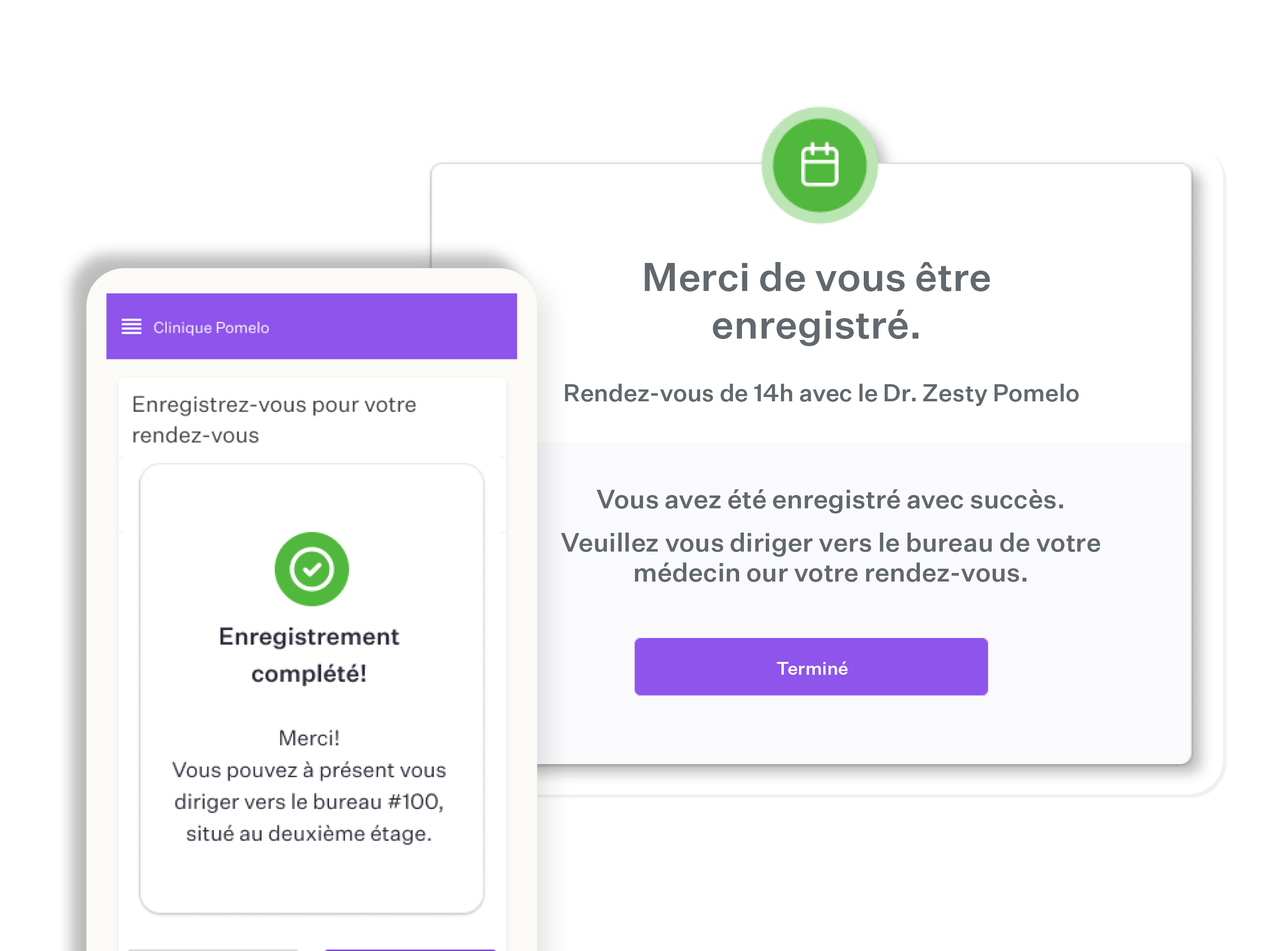 Instructions d'enregistrement personnalisées - Indiquez aux patients ce qu’ils doivent faire une fois l’enregistrement terminé