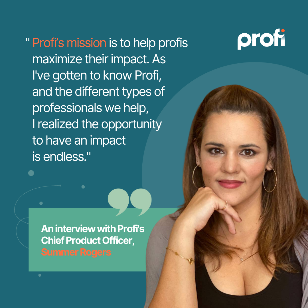 Quote about Profi's mission from Chief Product Officer Summer Rogers | Expert advice on product management for the professional services industry