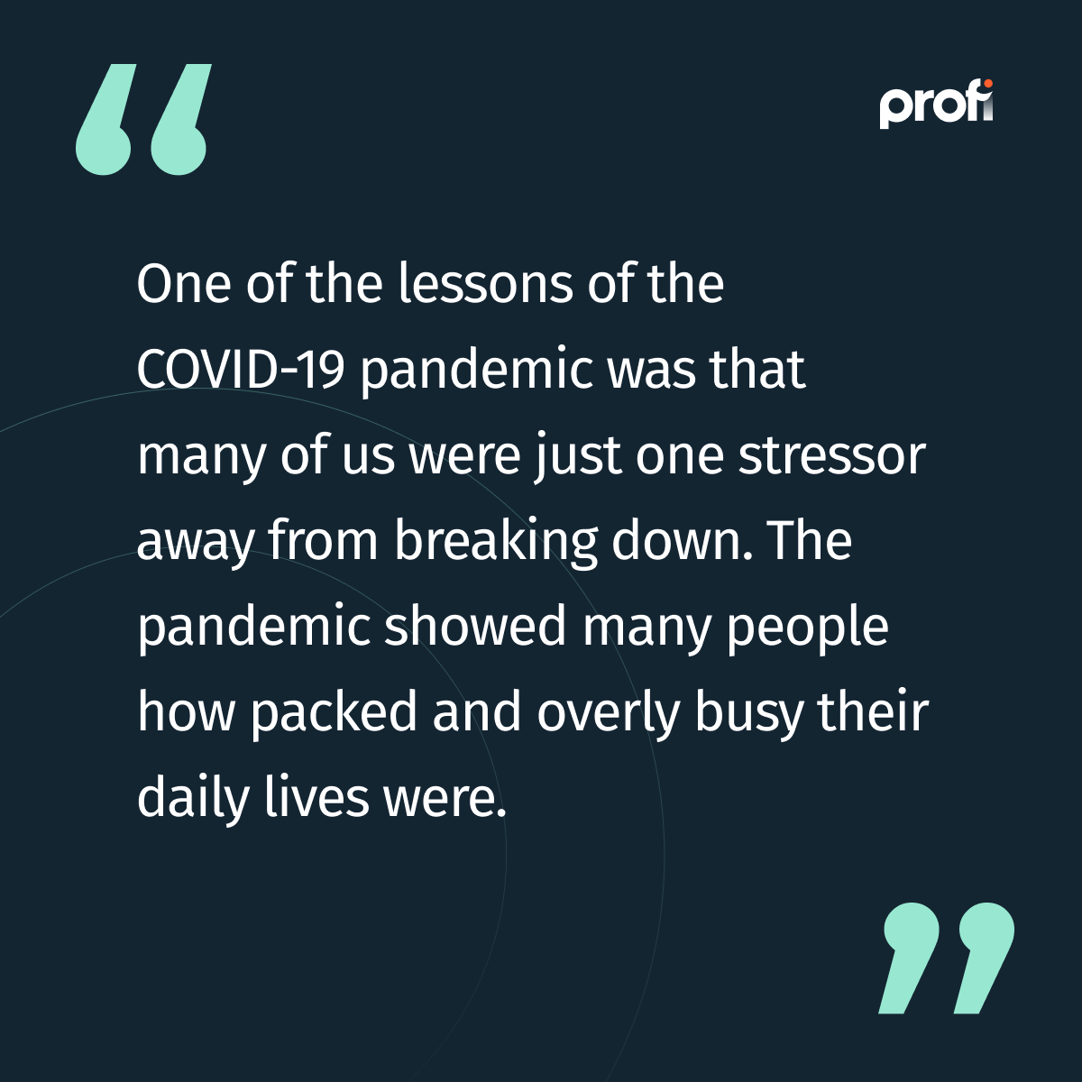 Coaching approaches trend article pull-quote | COVID-19 pandemic showed us we were one stressor away from break-down