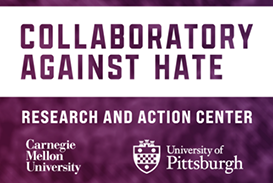 Banner for the Collaboratory. Purple blurry background with "Collaboratory Against Hate: Research and Action Center" in white. The logos for Carnegie Mellon and Pitt appear below that, also in white.
