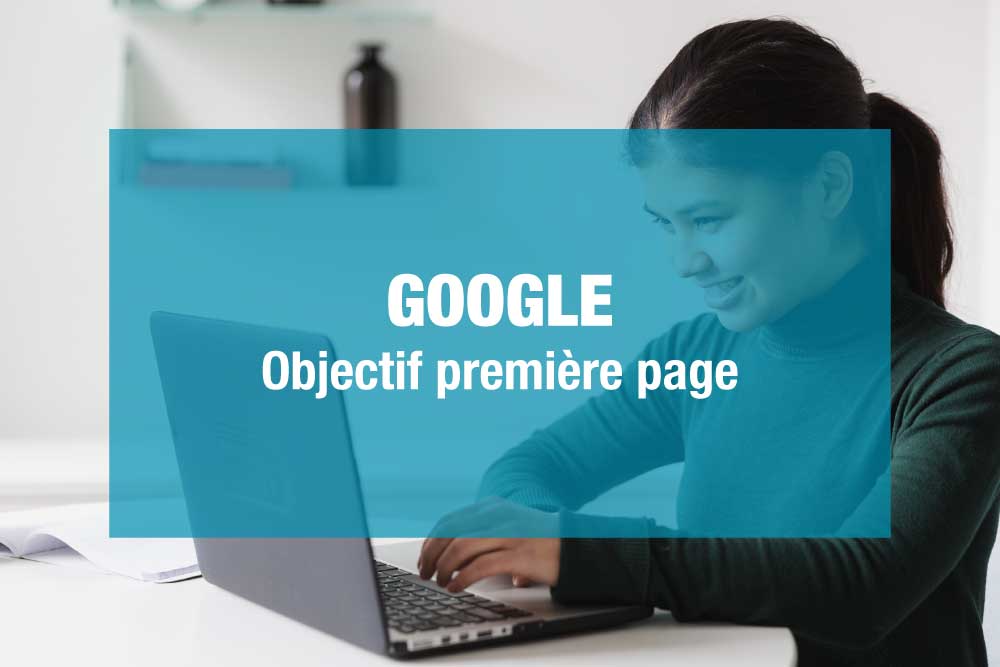 Comment apparaître en premier sur Google