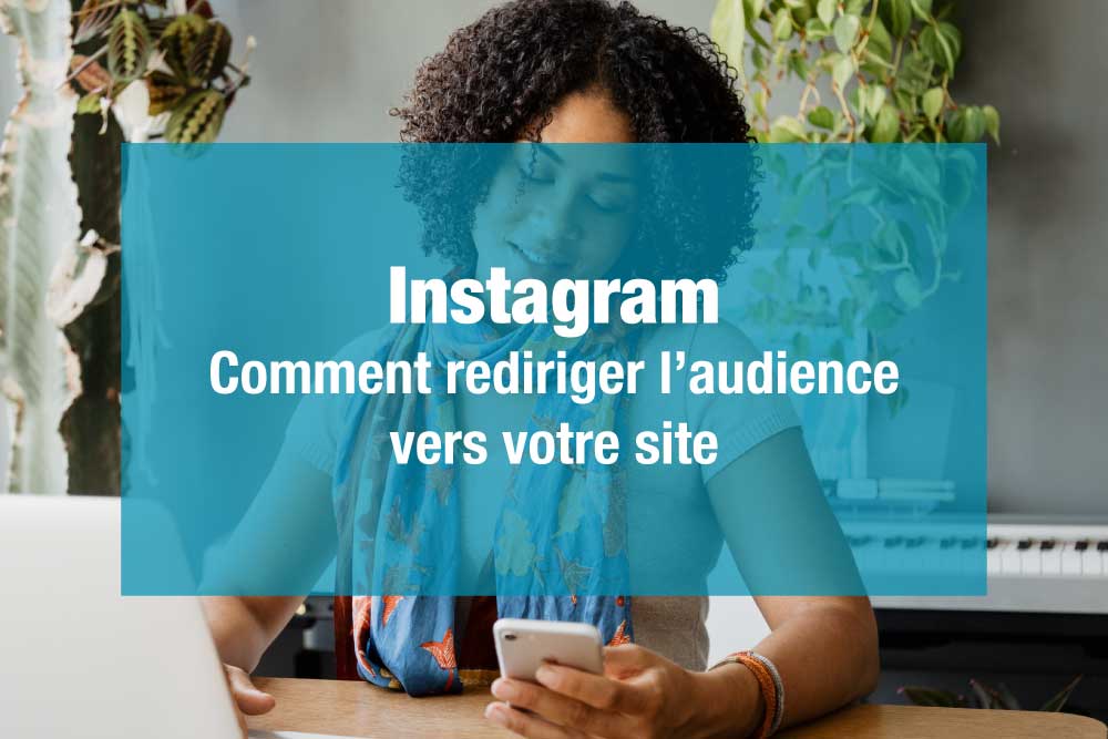 Comment mettre un lien sur Instagram