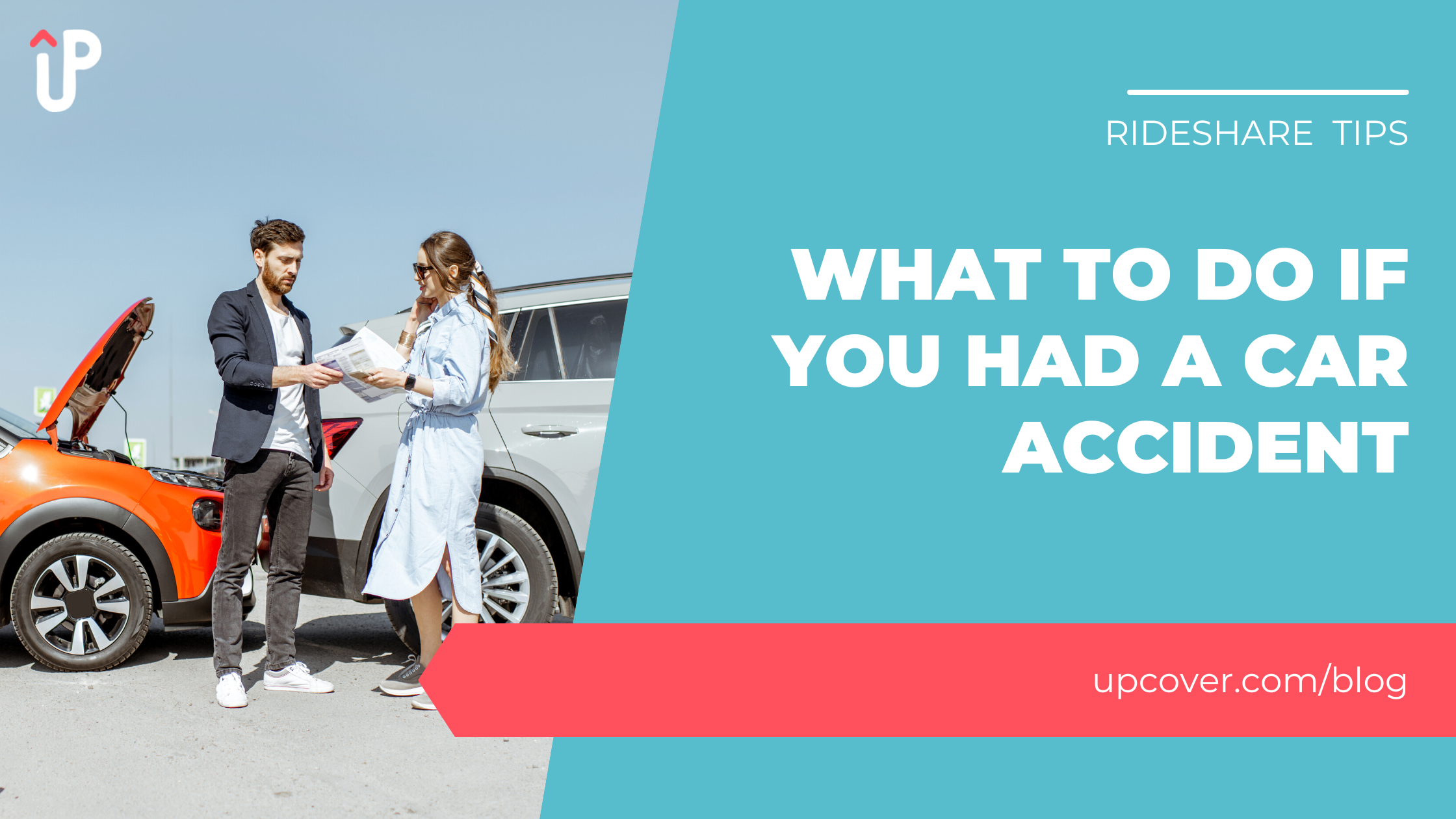 What to Do If you had a Car Accident Upcover upcover Blog