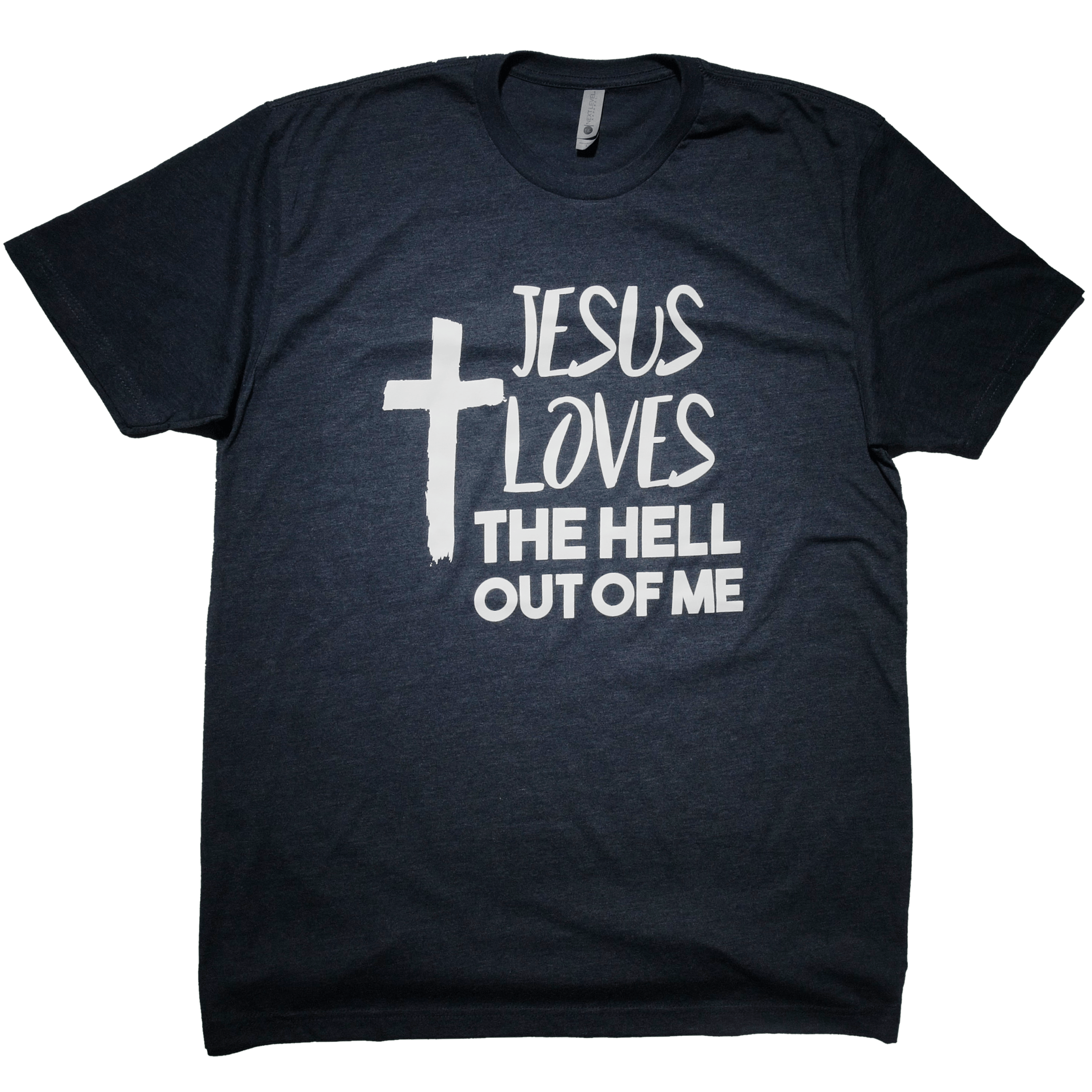 jesus loves the hell out of me shirt