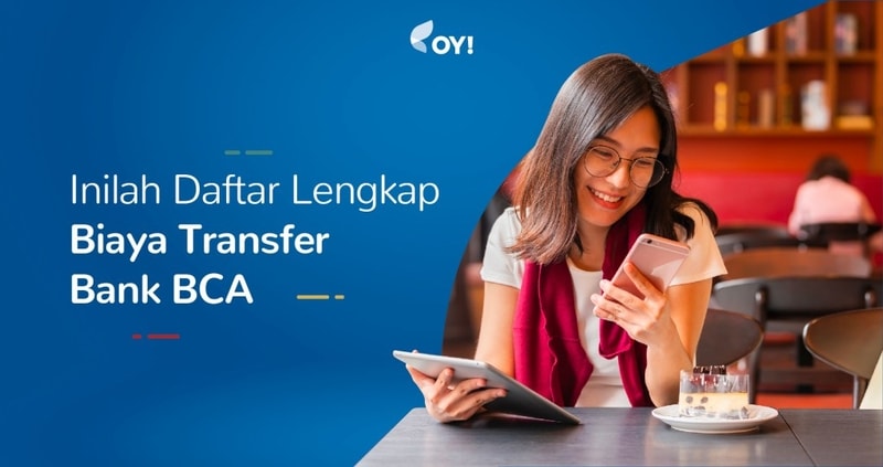 Inilah Daftar Lengkap Biaya Transfer Bank BCA